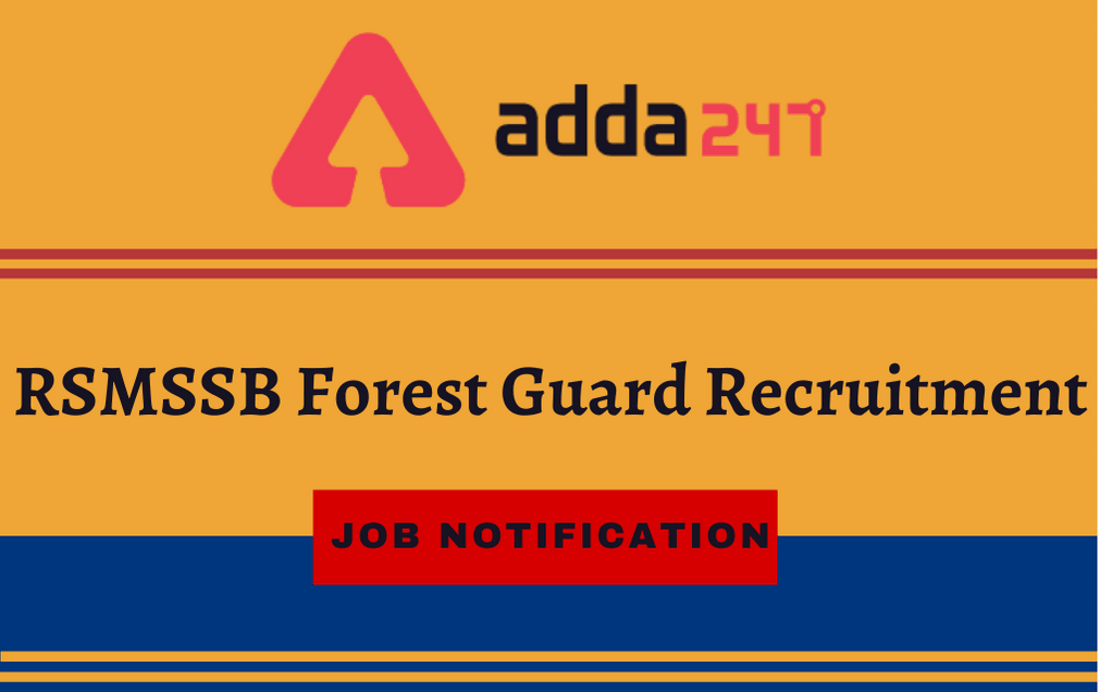 RSMSSB Forest Guard Recruitment 2022, Exam Date for 2399 Forest Guard & Forester Posts_30.1