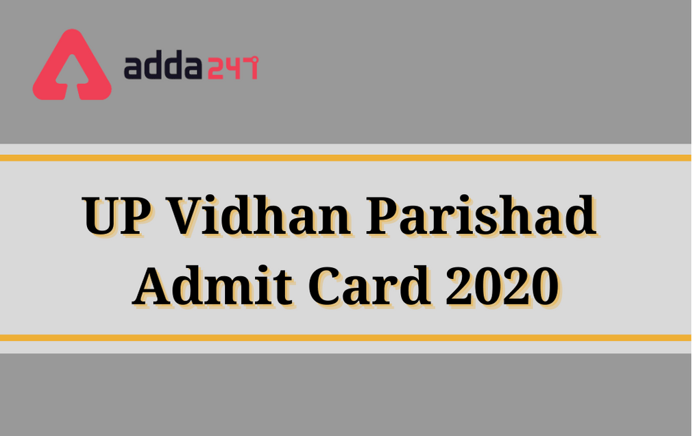 UP Vidhan Parishad Admit Card 2020 Out: Mains Hall Ticket Released_30.1