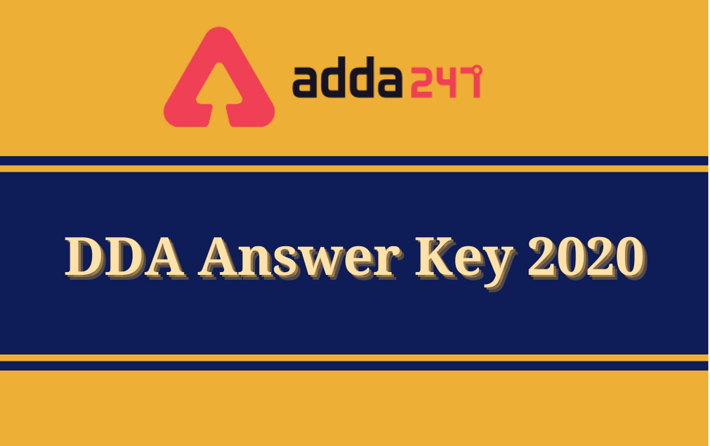 DDA Answer Key 2020 Released: Check Objection Date_30.1
