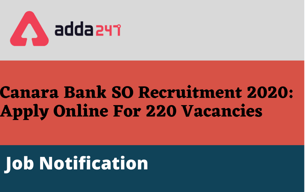 Canara Bank SO Recruitment 2020: Apply Online For 220 Vacancies_30.1
