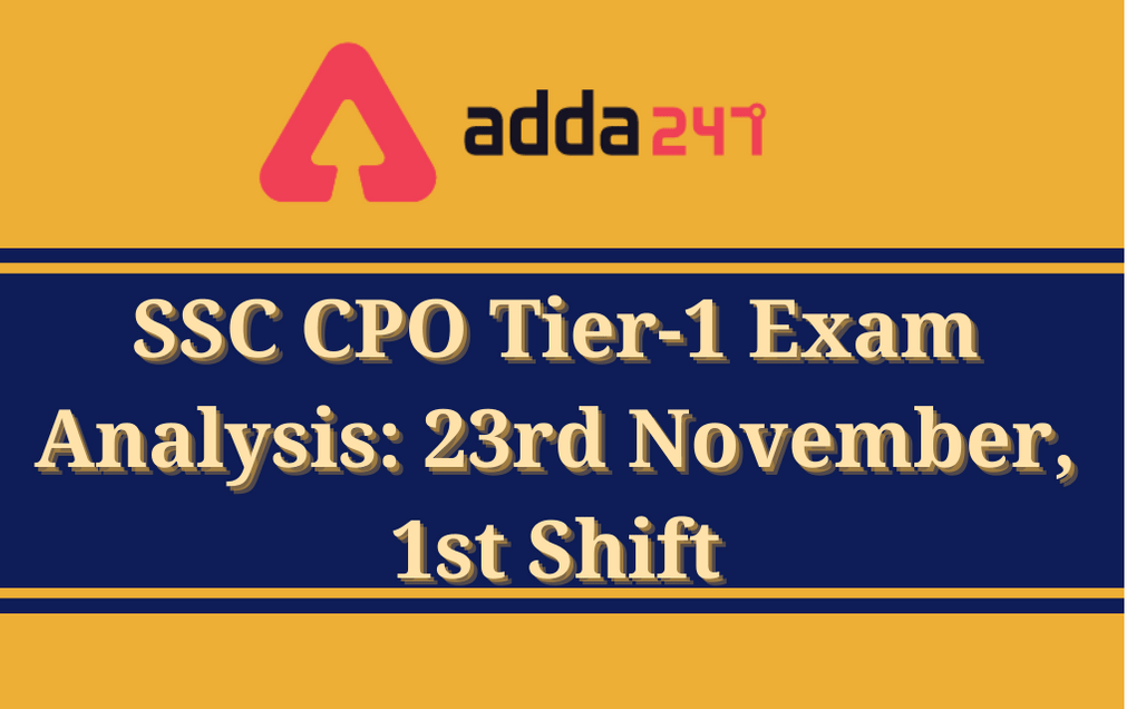 SSC CPO Tier-1 Analysis 2020: Detailed Analysis With Questions Asked_30.1