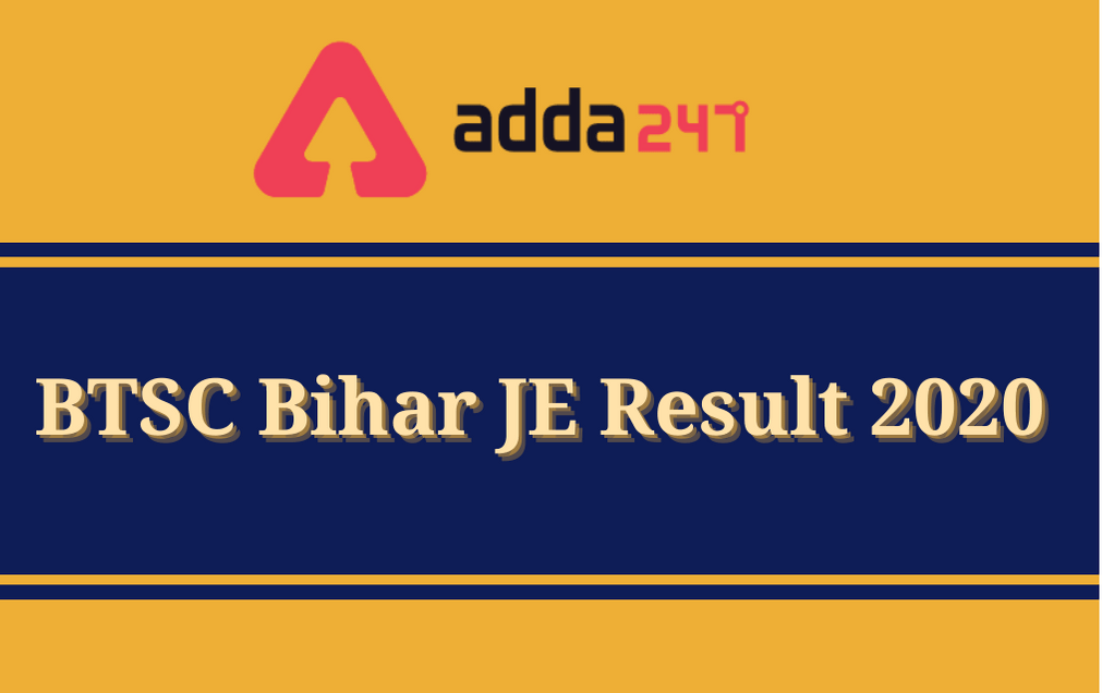 BTSC Bihar JE Result 2020 (Out): Direct Link To Download Result PDF_30.1