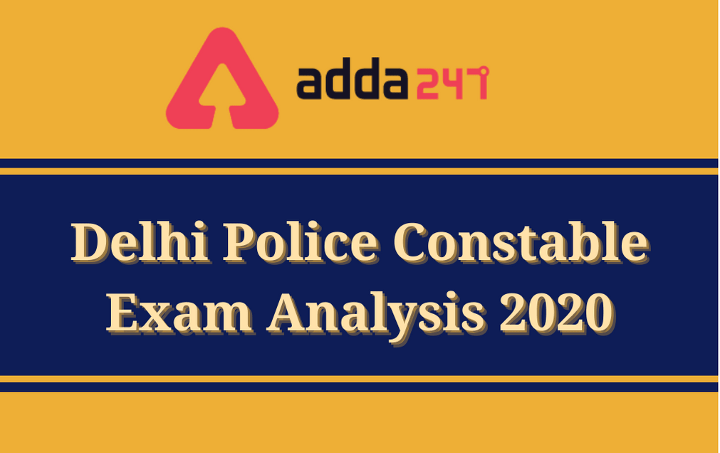 Delhi Police Constable Exam Analysis 2020: 27 November 1st Shift Questions_30.1