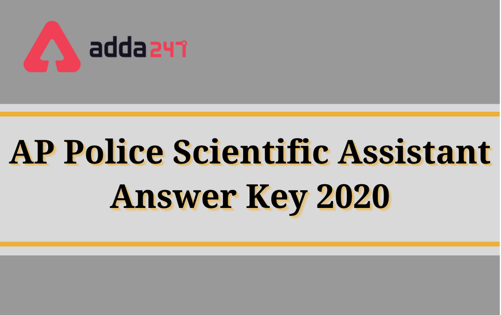 AP Police Scientific Assistant Answer Key 2020: Check Objection Dates_30.1