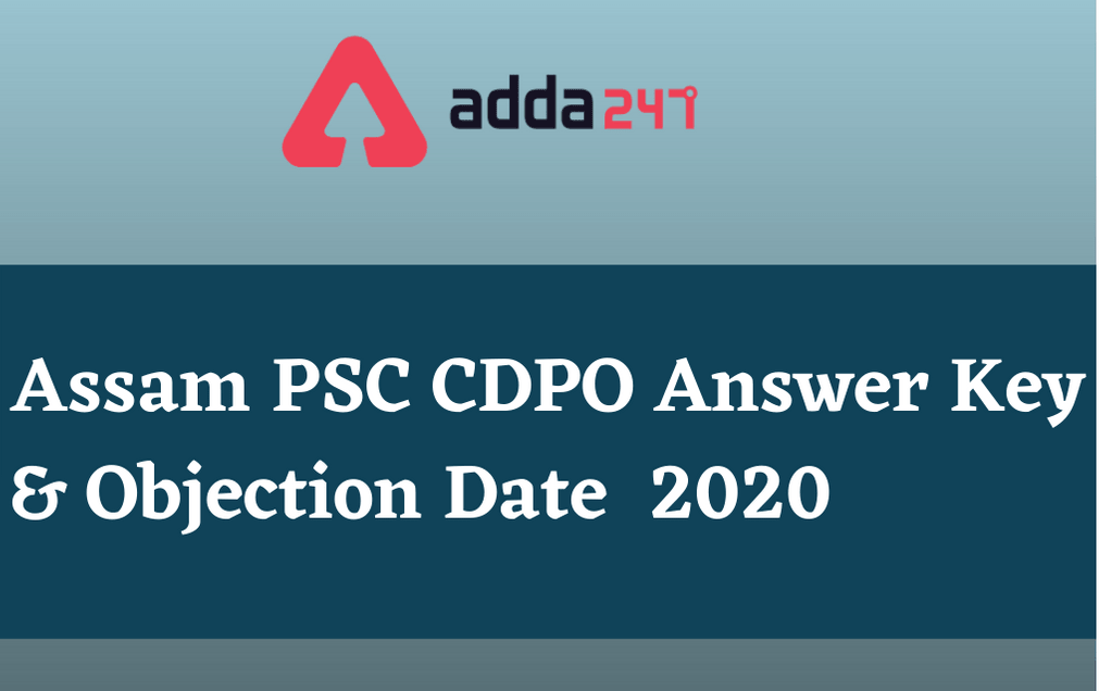 Assam PSC CDPO Answer Key 2020: Submit Objection Till 17th Dec_30.1