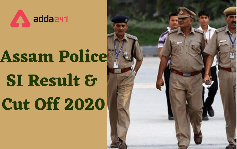 Assam Police SI Result 2020 Out: Direct Link To Download Scorecard_30.1