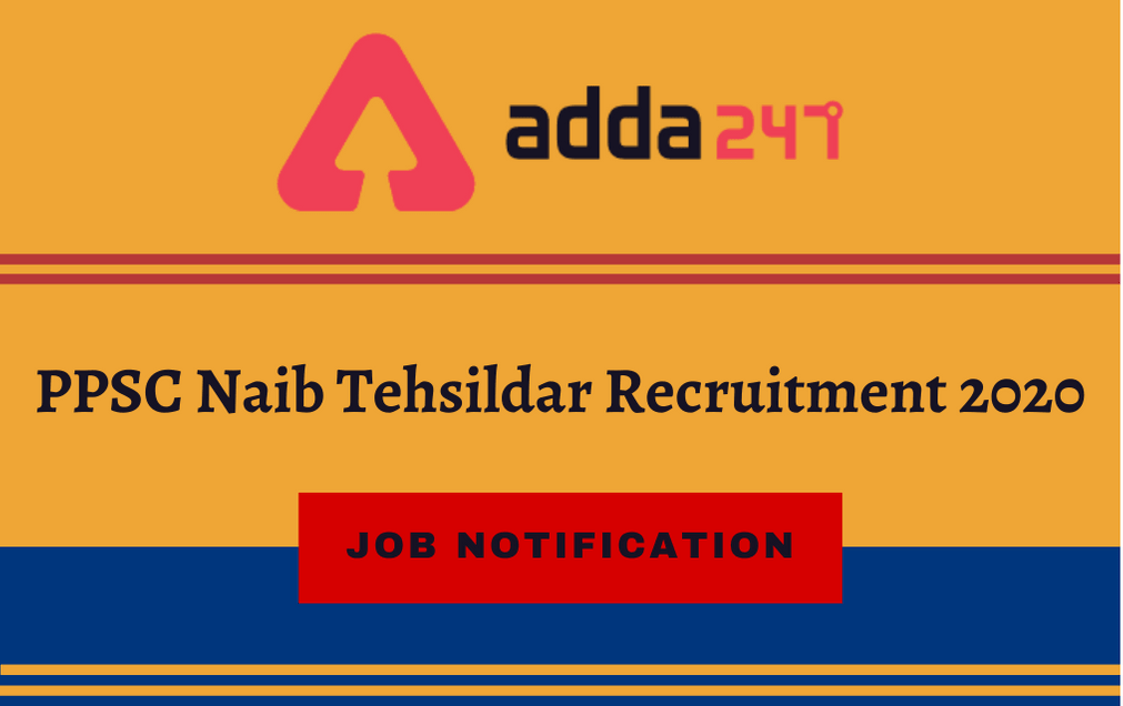 PPSC Recruitment 2021: Apply Online For 85 Naib Tehsildar @ppsc.gov.in_30.1