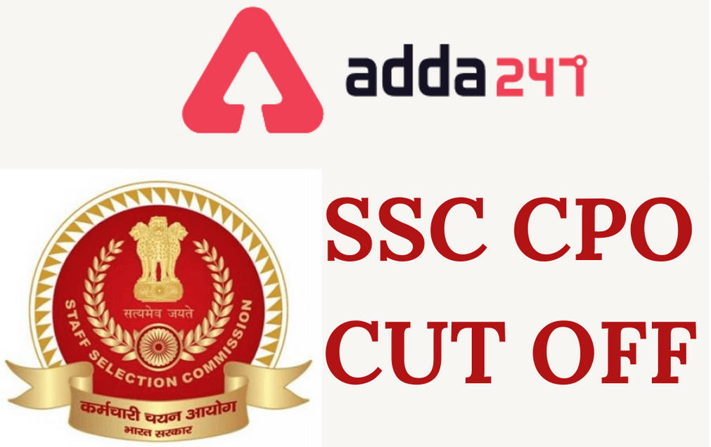 SSC CPO Cut Off 2022 Out For SC, ST, OBC & GEN Categories_40.1
