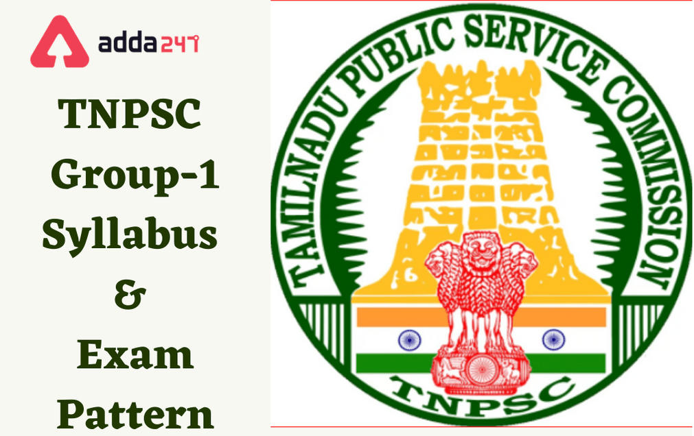 TNPSC Group 1 Syllabus 2021: Download Exam Pattern & Syllabus PDF_30.1