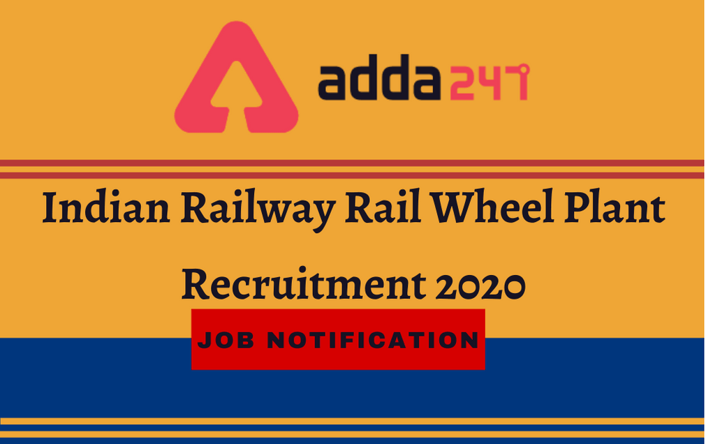 Indian Railway Rail Wheel Plant Recruitment 2020: Online Application For 70 Apprentice_30.1
