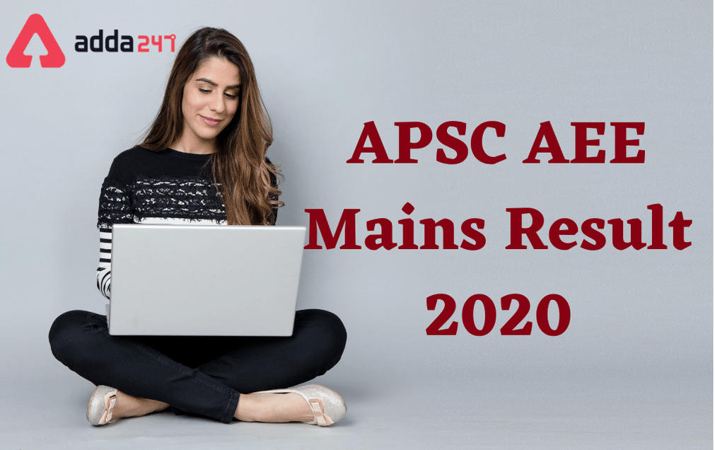 APSC AEE Mains Result 2020: Direct Link To Download Result_30.1