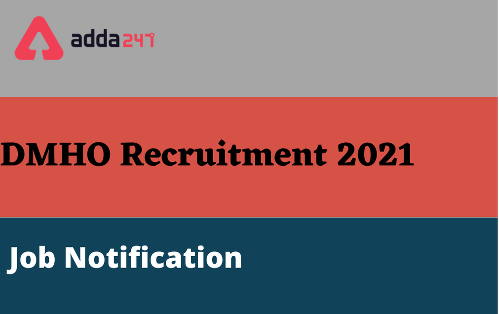 DMHO Recruitment 2021: Apply For 57 Paramedical Opthalmic Assistant_30.1