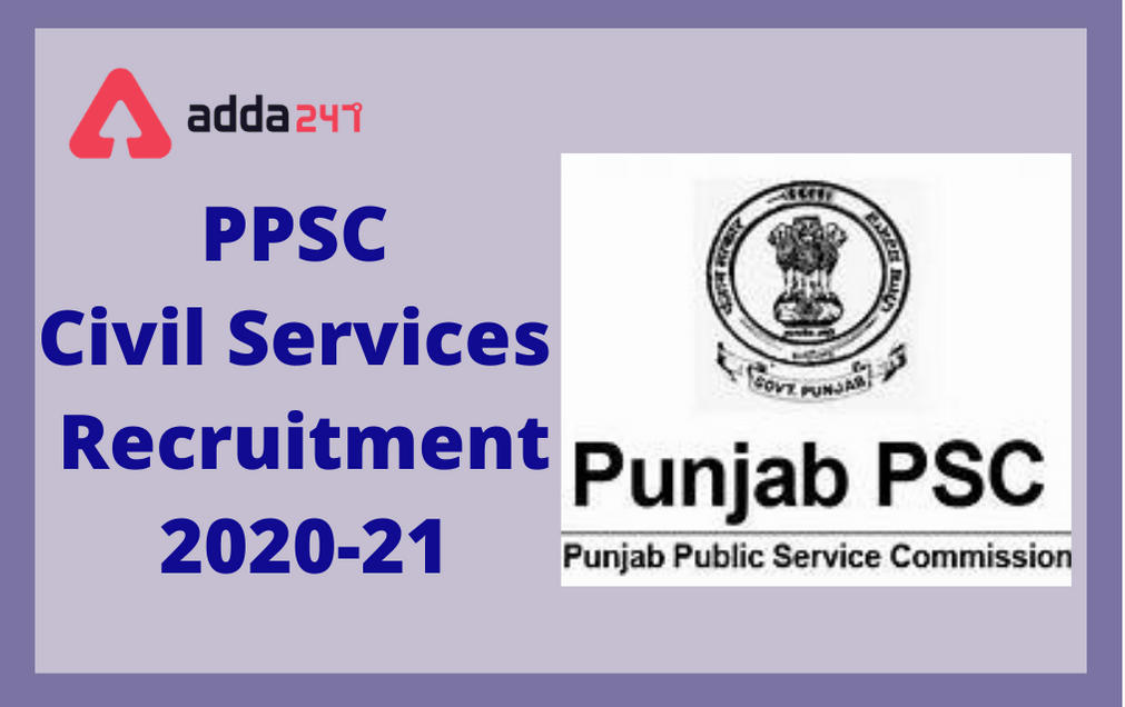 Punjab Civil Service Recruitment 2020-21: Check Notification Details Here_30.1