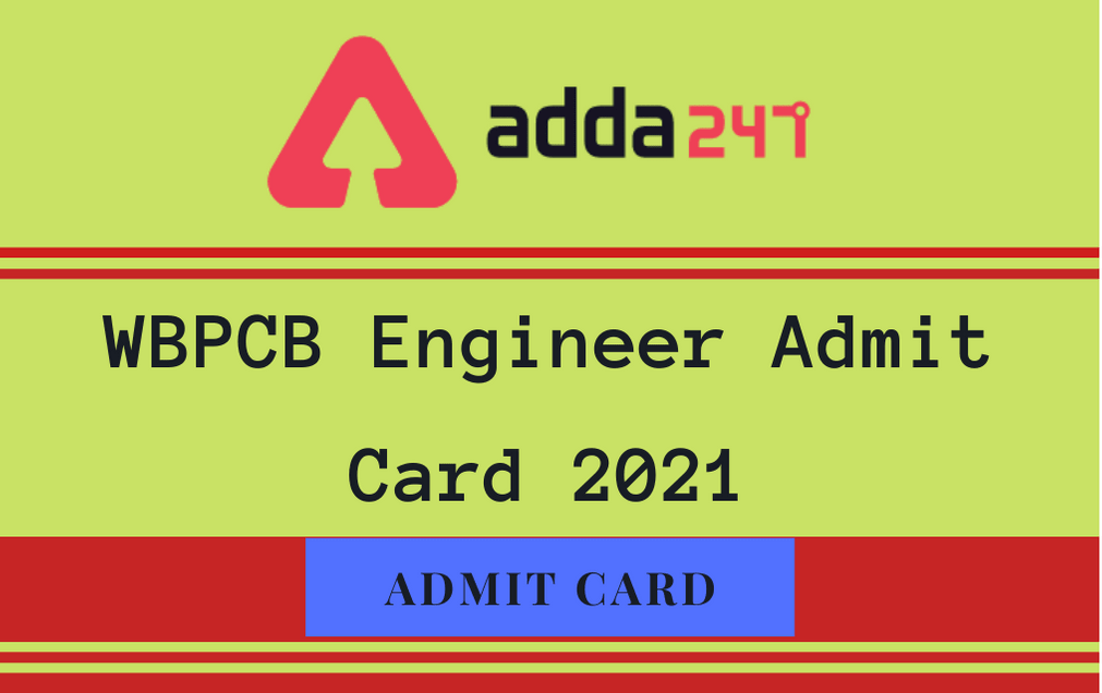 WBPCB Engineer Admit Card 2021 Out: Download JEE, AEE, Clerk & Others Admit Card_30.1