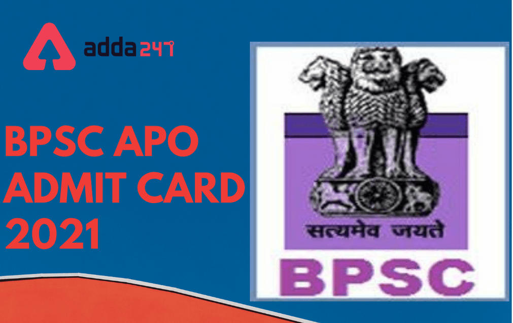 BPSC APO Admit Card 2021 Out: Direct Link To Download Prelims Admit Card_30.1