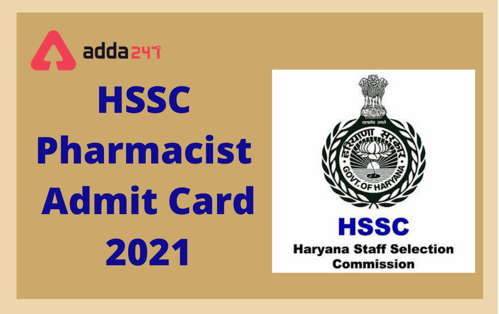 HSSC Pharmacist Admit Card 2021 Out: Direct Link To Download Prelims Call Letter_30.1