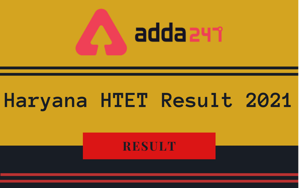 Haryana HTET Result 2021 Out: Check Haryana TET Result For PGT, PRT, & TGT Posts_30.1