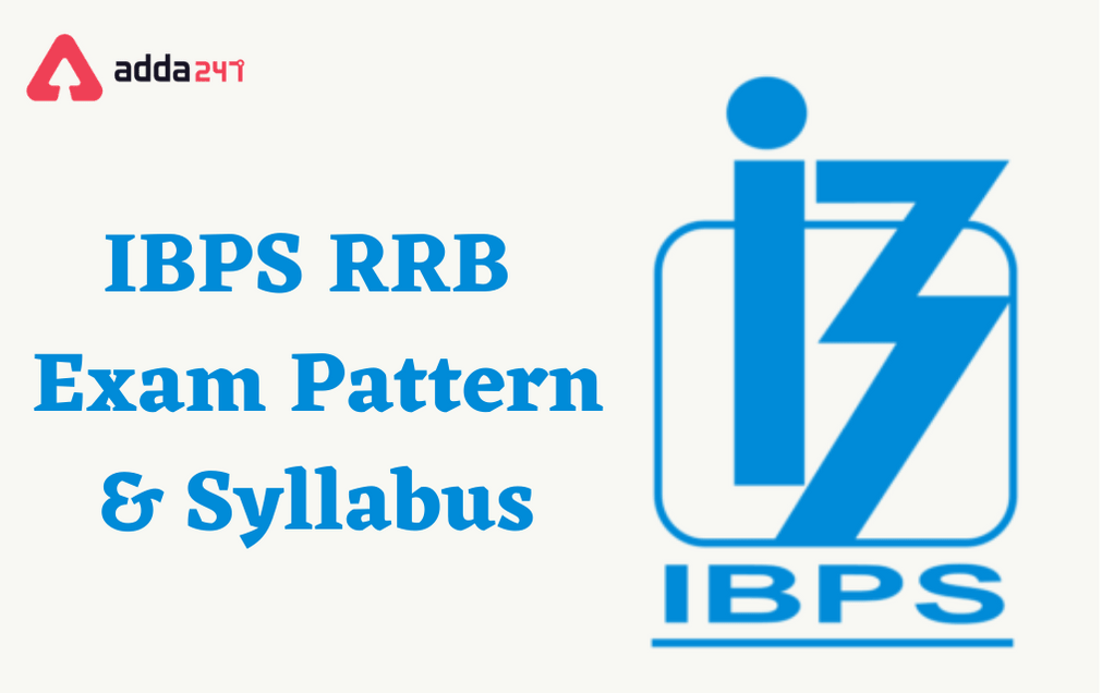 IBPS RRB Syllabus 2023 and Exam Pattern For Prelims & Mains_30.1