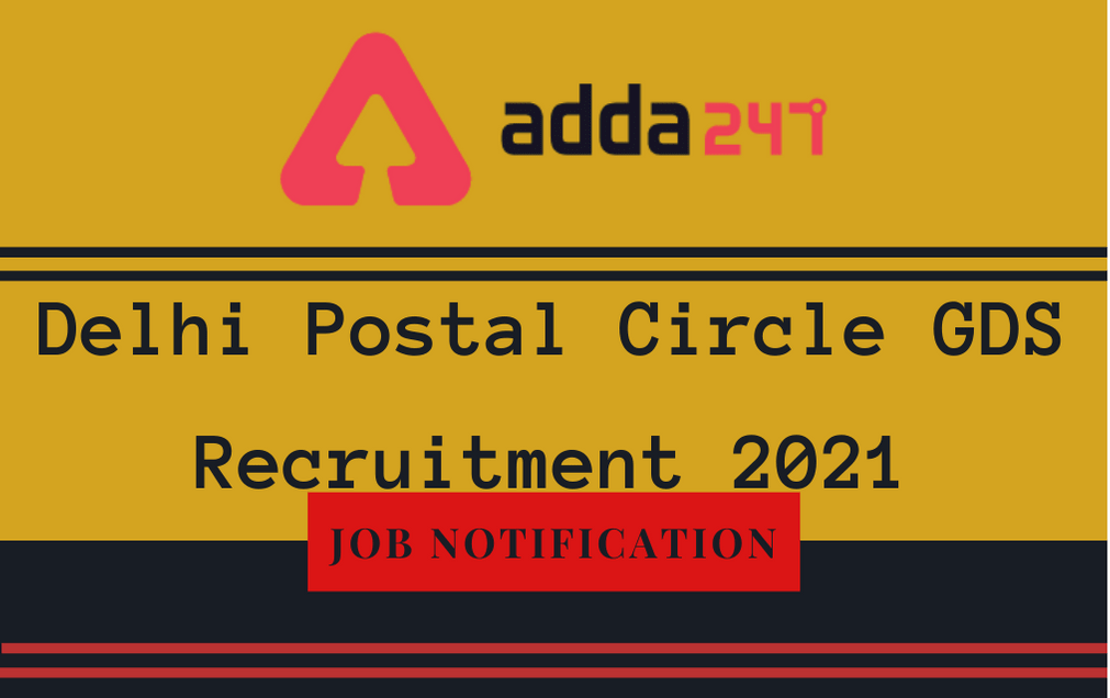 Delhi Postal Circle GDS Recruitment 2021, Apply For GDS Posts_30.1