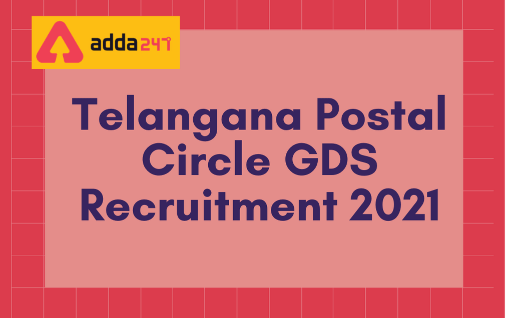 Telangana Postal Circle GDS Recruitment 2021: Last Date Extended For 1150 Vacancies_30.1