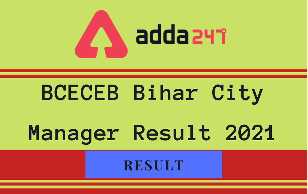 BCECEB Bihar City Manager Result 2021 Out: Check Selected Candidates List_30.1