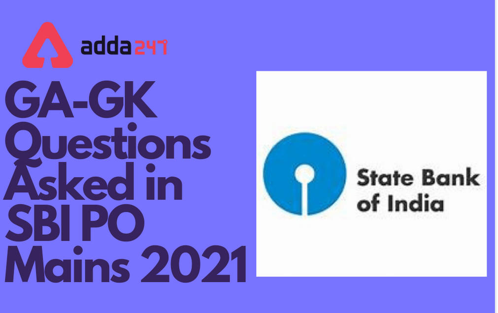 GA-GK Questions Asked In SBI PO Mains Exam 2021_30.1