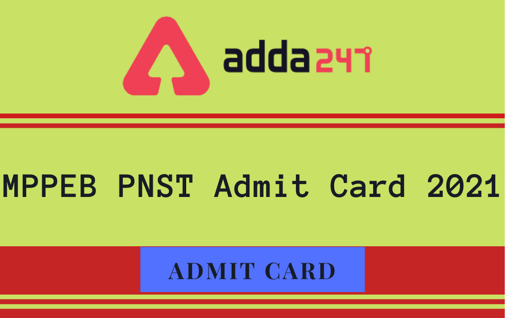 MPPEB PNST Admit Card 2021 Out: Download Pre Nursing Selection Test Hall Ticket_30.1