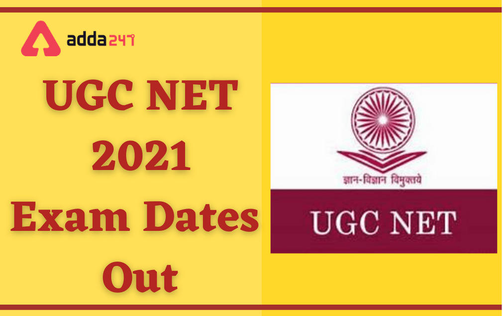 UGC NET 2021 Exam Dates Out: Exam Schedule From 2nd May Onward_30.1