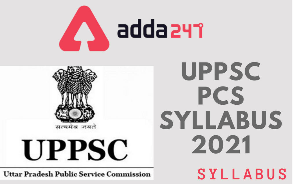 UPPSC Syllabus 2021: Subject Wise UPPSC PCS Syllabus in Hindi/English_40.1