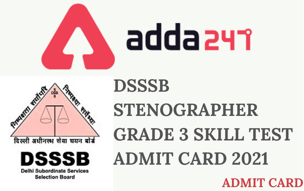 DSSSB Stenographer Admit Card 2021: Download Grade 3 Skill Test Admit Card_30.1