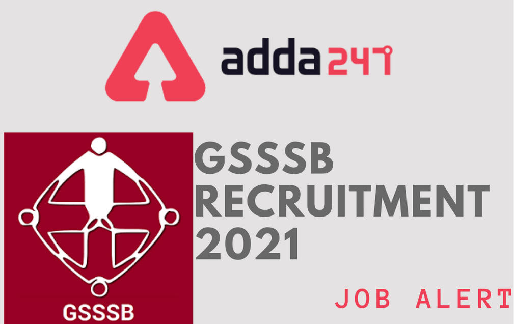 GSSSB Recruitment 2021: Apply Online For 673 Various Group B Posts_30.1