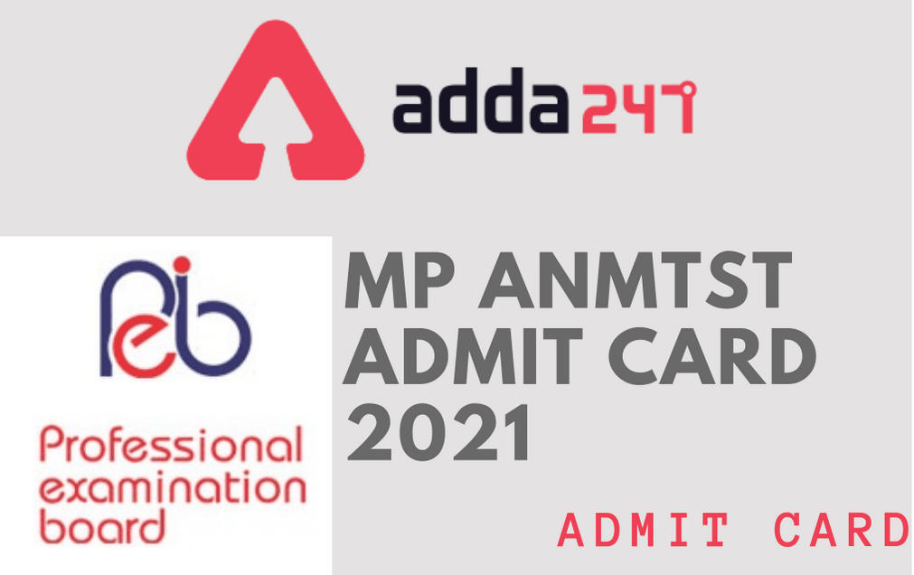 MP ANMTST Admit Card 2021 Out: Download ANM Training Selection Test Call Letter_30.1