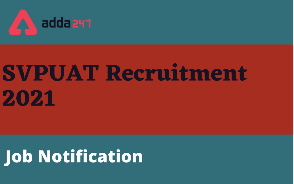 SVPUAT Recruitment 2021: Apply For 68 Vacancies_30.1