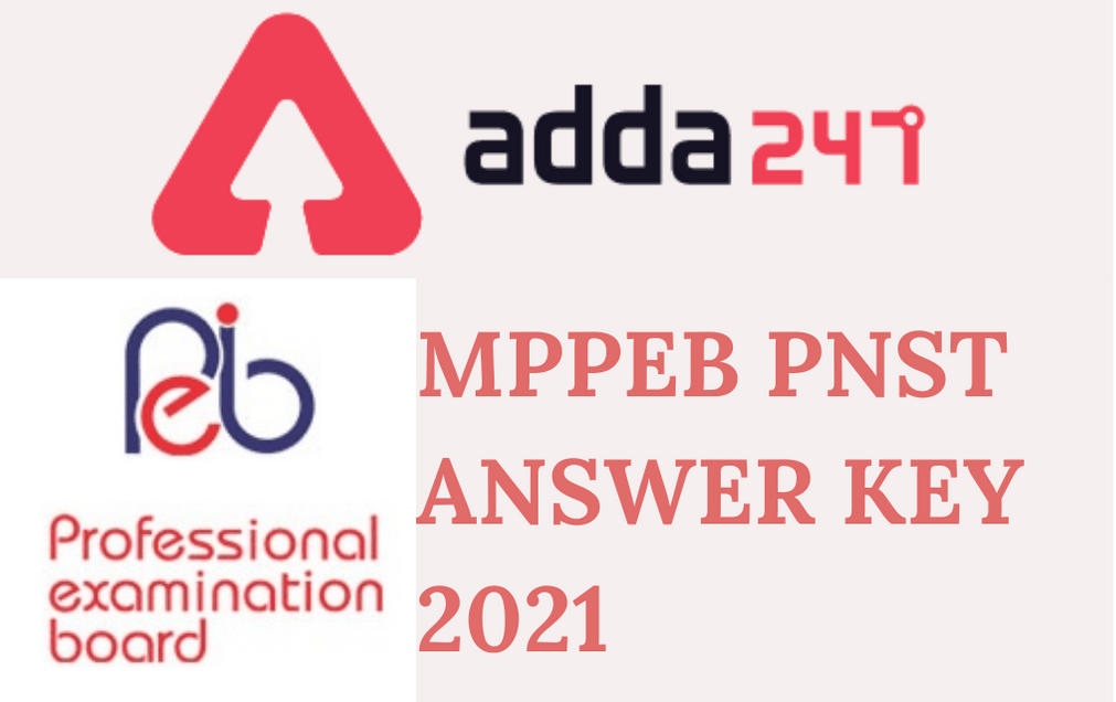 MPPEB PNST Answer Key 2021 Out: Check Provisional Answer Key, Raise Objections_30.1