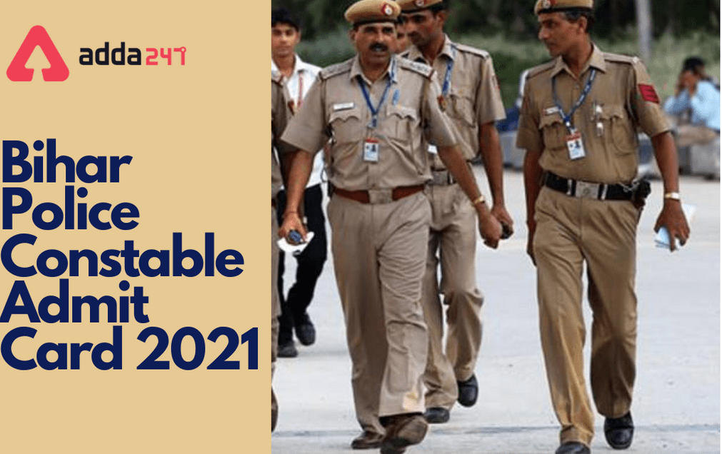 Bihar Police Constable Admit Card 2021 Out: Direct Link To Download_30.1