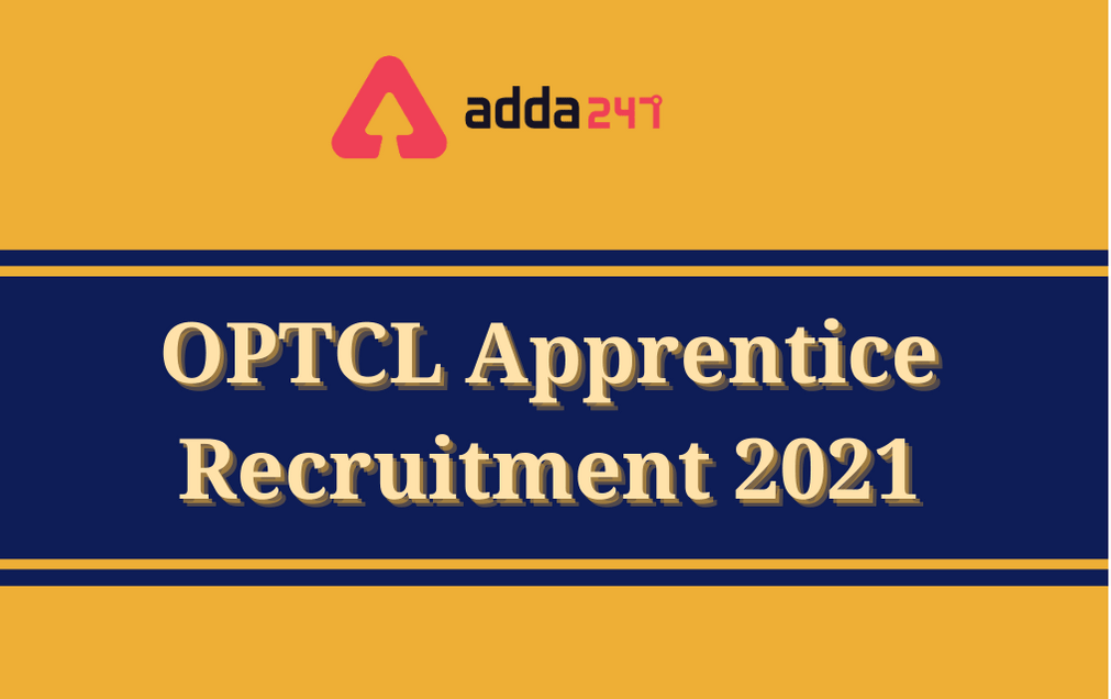 OPTCL Apprentice Recruitment 2021: Apply Online Extended For 280 ITI Apprentice Posts_30.1