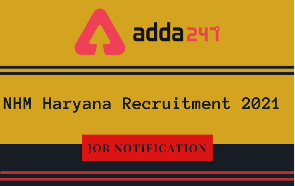 NHM Haryana Recruitment 2021: Apply For 43 Vacancies_30.1