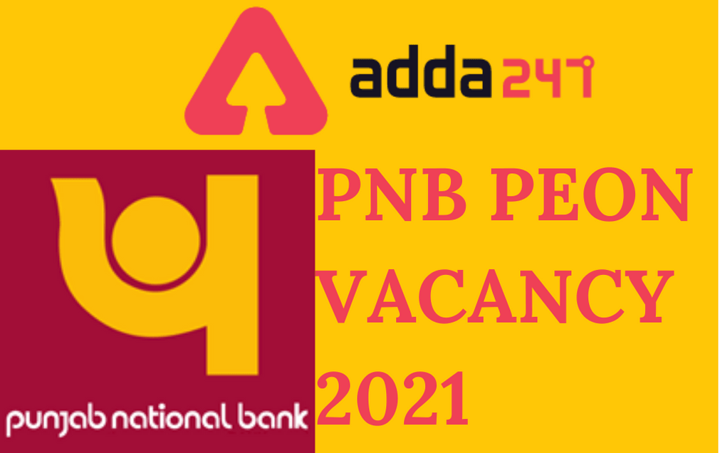 PNB Peon Recruitment 2021: Application For 152 Peon Posts @pnbindia.in_30.1