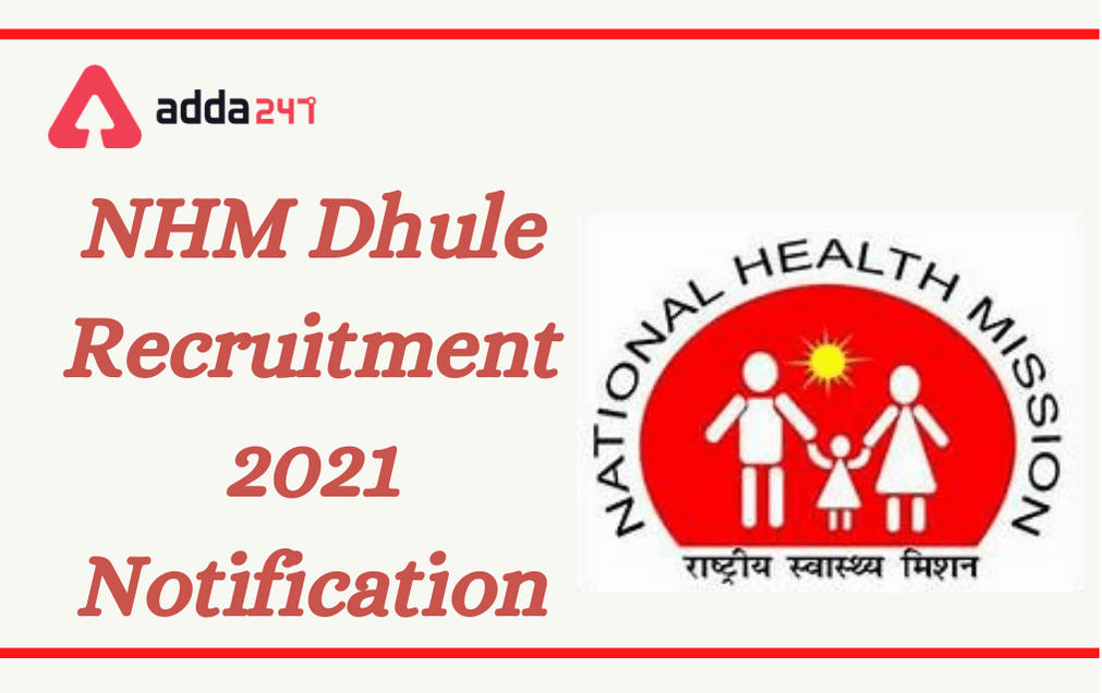 NHM Dhule Recruitment 2021: Apply Offline For 77 Various Posts_30.1
