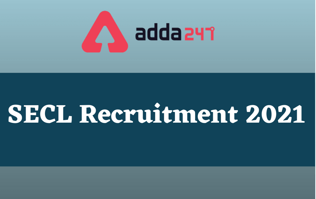 SECL Operator Recruitment 2021: Apply for 428 Operator Posts_30.1