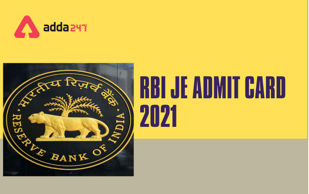 RBI JE Admit Card 2021 Out: Direct Link To Download Call Letter_30.1