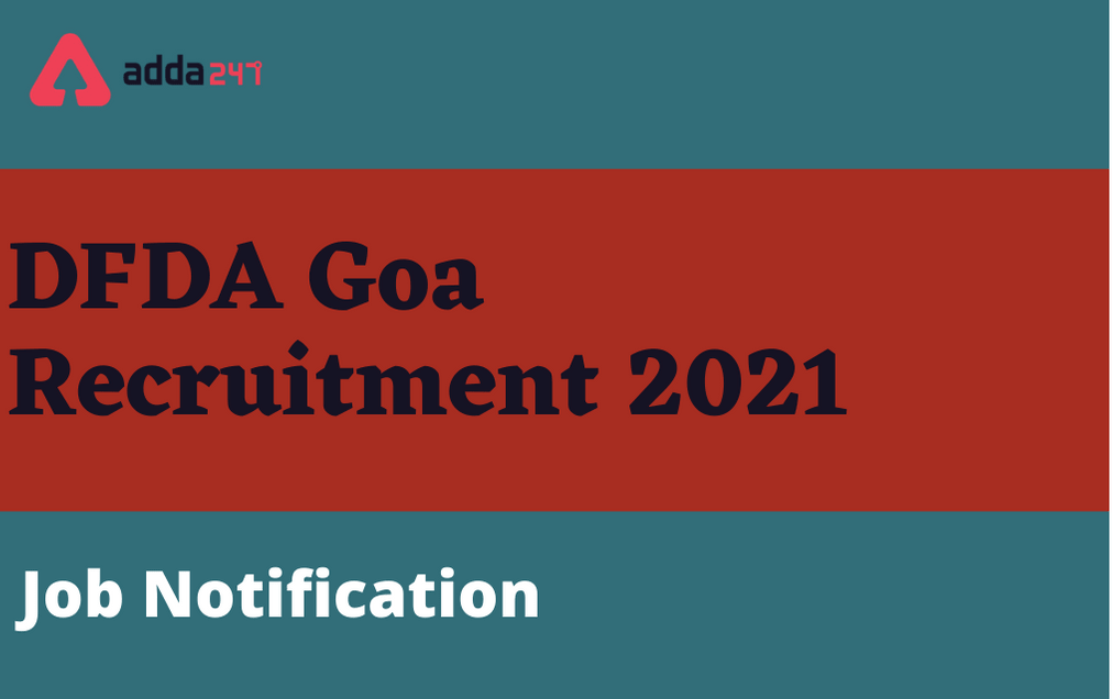 DFDA Goa Recruitment 2021: Apply For 65 Group C Vacancies_30.1