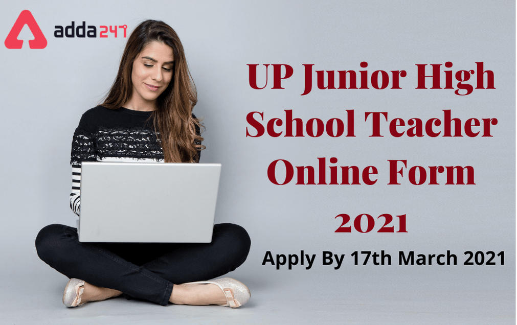 UP Junior High School Teacher Online Form 2021: Apply Online For 1894 Vacancies_30.1