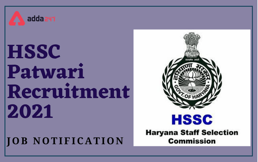 HSSC Patwari Recruitment 2021: Online Application Re-opened For 1688 Vacancies_30.1