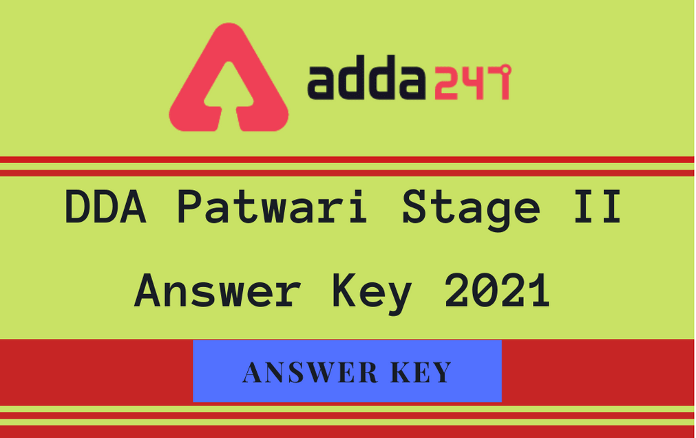 DDA Patwari Answer Key 2021 Out: Check Tentative Answer Key, Raise Objections_30.1