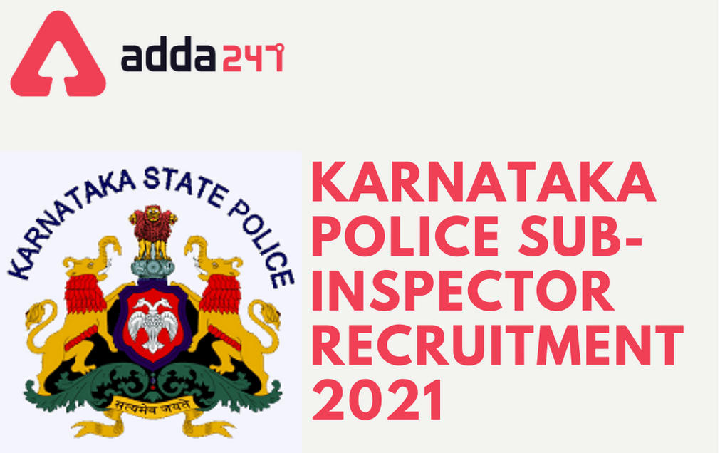 KSP Sub-Inspector Recruitment 2021: Apply Online Extended Again For 402 SI Posts_30.1
