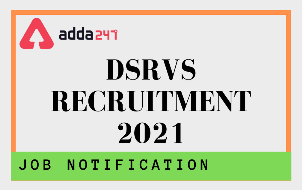 DSRVS Recruitment 2021: Apply Online For 138 Block Program Supervisor Posts_30.1