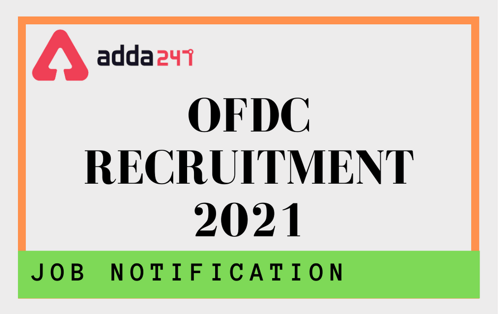 OFDC Recruitment 2021: Apply For 64 Various Posts, Application Form_30.1