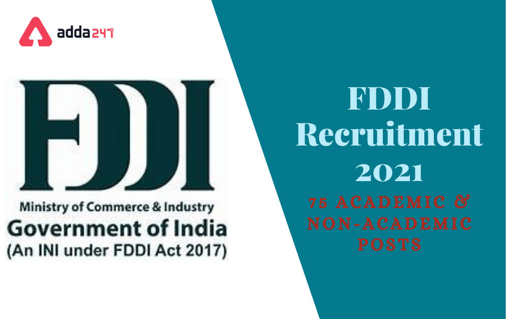 FDDI Recruitment 2021: Apply Offline For 75 Academic & Non Academic Posts_30.1