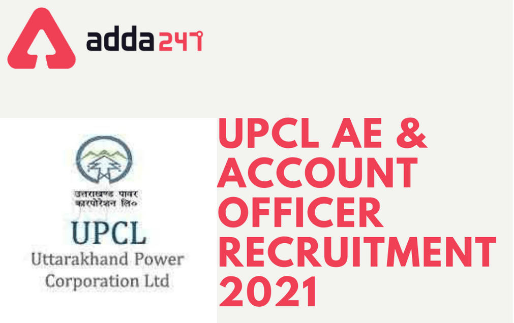 UPCL AE Recruitment 2021: Apply Online For Assistant Engineer & Other Posts_30.1